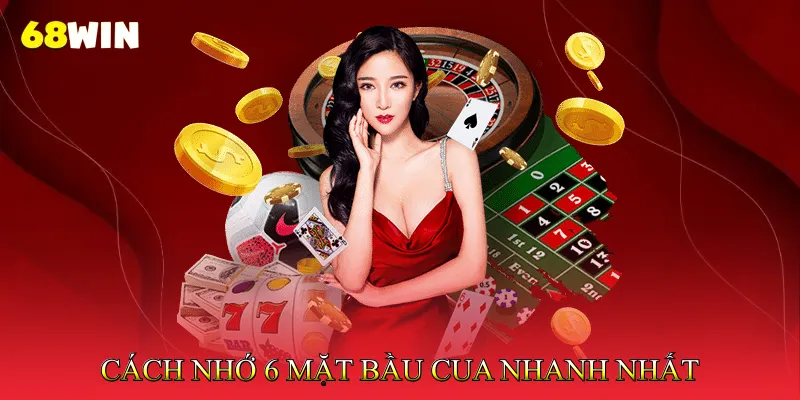 Cách Nhớ 6 Mặt Bầu Cua Nhanh Nhất