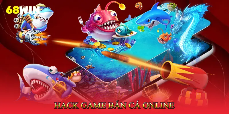 Hack game bắn cá online