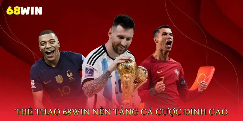 Thể thao 68Win – Nền tảng cá cược đỉnh cao